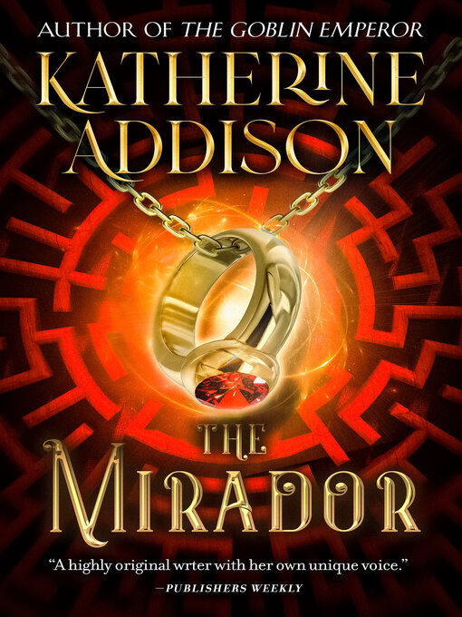 Title details for The Mirador by Katherine Addison - Wait list